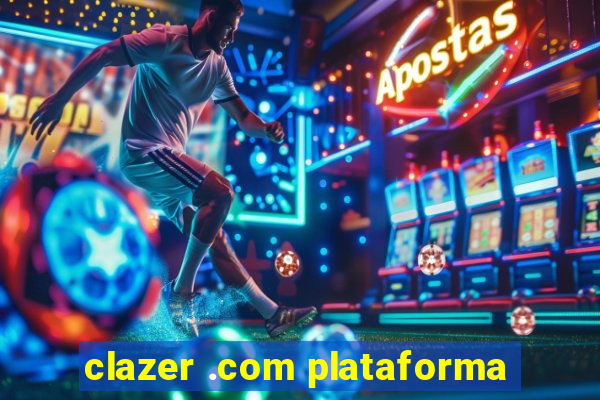 clazer .com plataforma